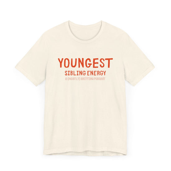 YOUNGEST Sibling Energy Tee T-Shirt Printify